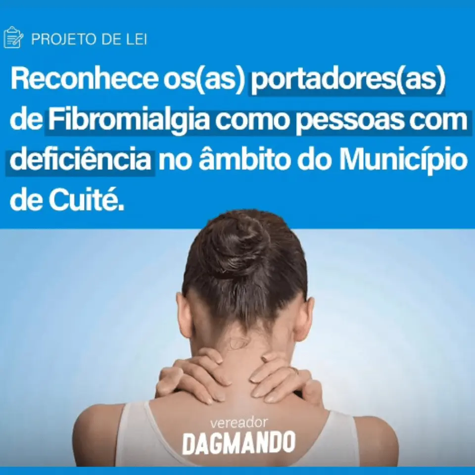 Aprovado projeto de lei que reconhece direito de portadores de Fibromialgia e Esclerose Múltipla em Cuité