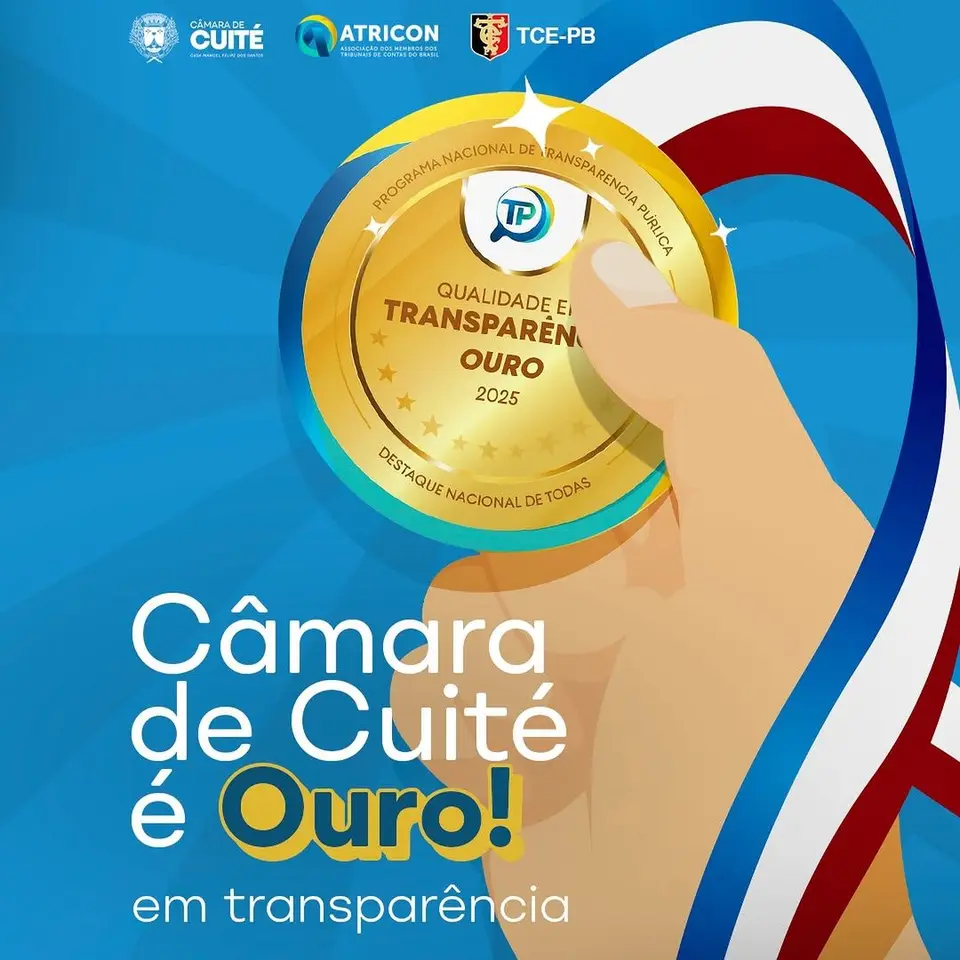 Câmara de Cuité Recebe Selo Ouro da ATRICON por Transparência Pública