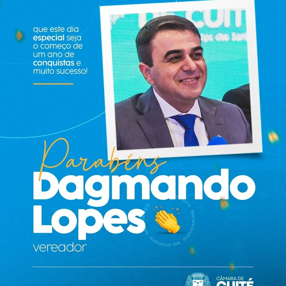 Câmara de Cuité parabeniza Presidente Dagmando Lopes por seu aniversário